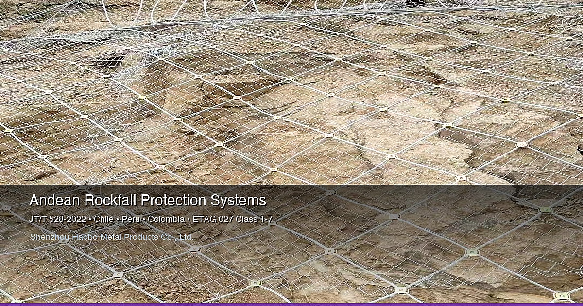 Rockfall Protection Systems for Latin American Mining & Mountain Highway Safety (JT/T 528-2022 Standards)