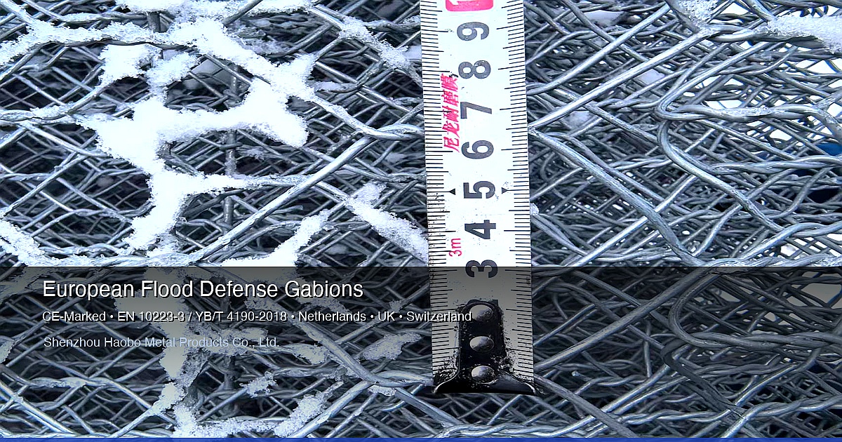 Gabion Retaining Walls & Flood Defense Solutions for European Infrastructure (CE-Marked, EN 10223-3 Equivalent)