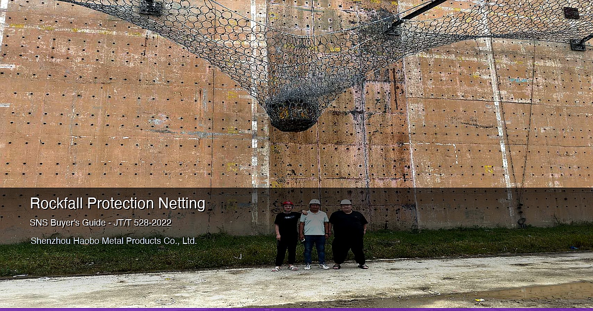 Rockfall Protection Netting Buyer's Guide: How to Source SNS Active & Passive Systems to JT/T 528-2022
