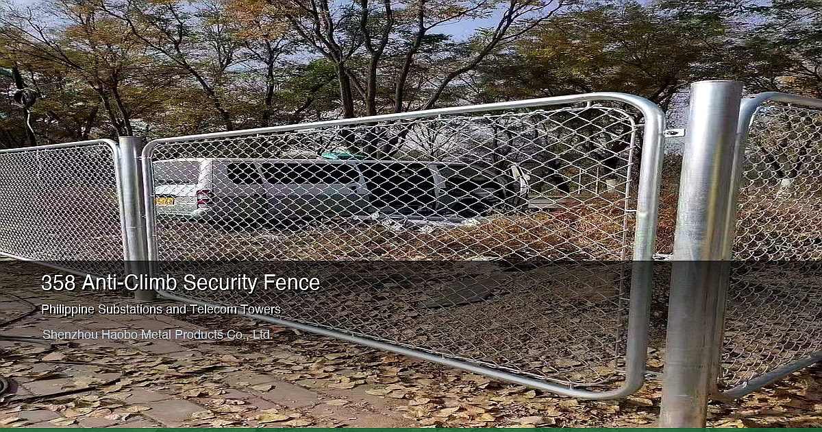 358 Anti-Climb Security Fence for Philippine Substations and Telecom Towers: MERALCO and NGCP Compliance Guide 2026